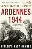 Ardennes 1944 Hitlers Last Gamble English Edition