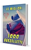 1000 Barzellette Le Migliori 1000 Barzellette Edizione Riveduta Italian Edition