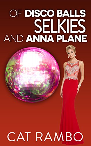 Of Selkies, Disco Balls, and Anna Plane book cover