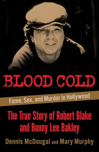 Blood Cold:Fame,Sex,and Murder in Hollywood