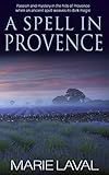 A Spell in Provence