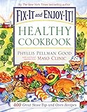 Fixit And Enjoyit Healthy Cookbook 400 Great Stovetop And Oven Recipes Fixit And Enjoyit