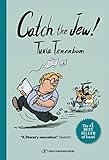 Catch The Jew Eyeopening Education You Will Never Look At Israel The Same Way Again English Edition