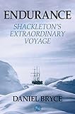 Endurance Shackletons Extraordinary Voyage English Edition