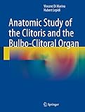 Anatomic Study Of The Clitoris And The Bulboclitoral Organ English Edition