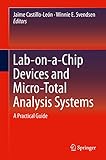 Labonachip Devices And Micrototal Analysis Systems A Practical Guide English Edition