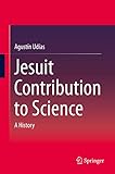 Jesuit Contribution To Science A History English Edition