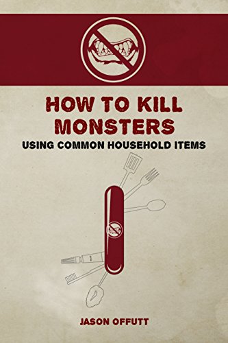 How To Kill Monsters Using Common Household Items book cover