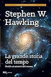La Grande Storia Del Tempo Guida Ai Misteri Del Cosmo Italian Edition