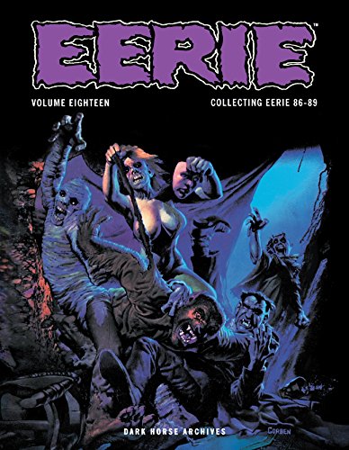 Eerie Archives Volume 18 (By: Bernie Wrightson,Alex Niño,Richard Corben,Bruce Jones) cover