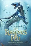 Les Royaumes De Feu (tome 2)   La Princesse Disparue