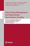 Data Privacy Management And Autonomous Spontaneous Security 8th International Workshop Dpm 2013 And 6th International Workshop Setop 2013 Egham Uk Science Book 8247 English Edition