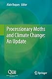 Processionary Moths And Climate Change An Update English Edition