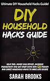 Diy Household Hacks Ultimate Diy Household Hacks Guide Save Time Money And Effort Increase Productivity And Get Stuff Done With 120 Proven And Smart Bedroom Makeover English Edition