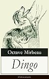 Dingo (l'%C3%A9dition Int%C3%A9grale): Une Fable Cynique Entre Autofiction Et Gal%C3%A9jade