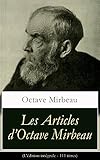Les Articles Doctave Mirbeau Ldition Intgrale 111 Titres Les Crivains Laffaire Dreyfus Le Comdien Lordure La Grve Des Lecteurs Gogh Camille Pissarro Auguste Rodin