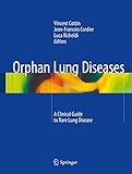 Orphan Lung Diseases A Clinical Guide To Rare Lung Disease English Edition