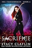 Sacrifice The Transformed Series Book 6 English Edition