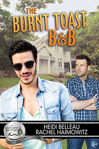 The Burnt Toast B&B (By: Heidi Belleau,Rachel Haimowitz) cover