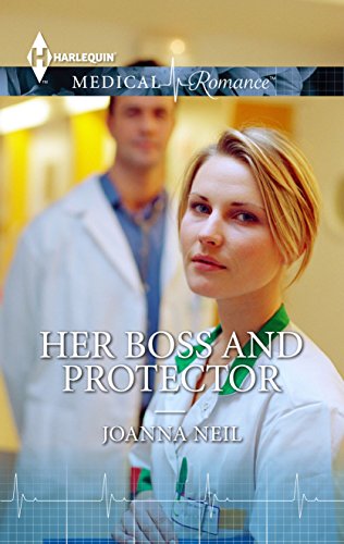 Her Boss and Protector (By: Joanna Neil) cover