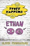 Ethan: Stuff Happens
