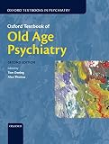 Oxford Textbook Of Old Age Psychiatry Oxford Textbooks In Psychiatry English Edition
