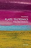 Plate Tectonics A Very Short Introduction Very Short Introductions English Edition