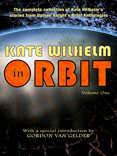Kate Wilhelm in Orbit, Volume One cover