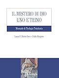 Il Mistero Di Dio Uno E Trino Italian Edition