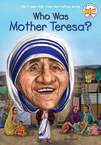 Who Was Mother Teresa? (By: Jim Gigliotti) cover
