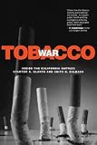 Tobacco War Inside The California Battles English Edition