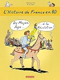 Lhistoire De France En Bd Du Moyenge La Rvolution