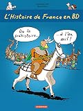 Lhistoire De France En Bd De La Prhistoire Lan Mil