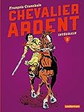 Chevalier Ardent Lintgrale Tome 2 La Harpe Sacre Le Secret Du Roi Arthus Le Trsor Du Mage La Dame Des Sables