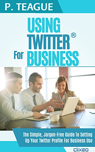 Using Twitter For Business book cover