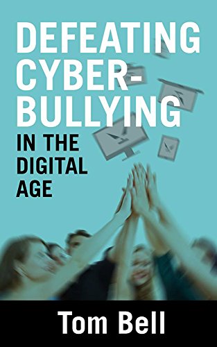 Defeating Cyberbullying In The Digital Age cover
