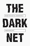 The Dark Net Inside The Digital Underworld English Edition