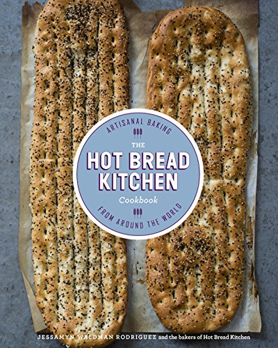 The Hot Bread Kitchen Cookbook: Artisanal Baking from Around the World (With: Jessamyn Waldman Rodriguez) cover