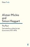 The Pact The Inside Story Of The Liblab Government 19771978 English Edition