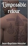 Limpossible Retour