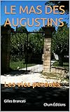 Le Mas Des Augustins: Les Vies Perdues