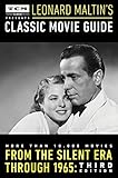 Turner Classic Movies Presents Leonard Maltins Classic Movie Guide From The Silent Era Through 1965 Third Edition English Edition