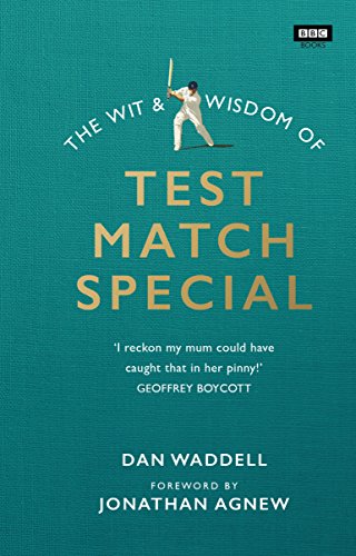 The Wit and Wisdom of Test Match Special book cover