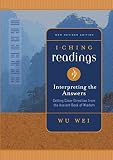 I Ching Readings Interpreting The Answers English Edition