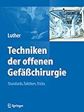 Techniken Der Offenen Gefchirurgie Standards Taktiken Tricks German Edition