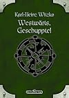 DSA 61: Westwärts, Geschuppte!: Das Schwarze Auge Roman Nr. 61 (German Edition)