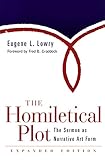 The Homiletical Plot Expanded Edition The Sermon As Narrative Art Form English Edition
