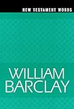New Testament Words The William Barclay Library English Edition