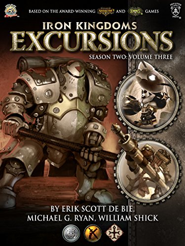 Iron Kingdoms Excursions: Season Two, Volume Three book cover