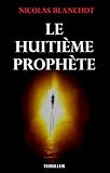 Le Huiti%C3%A8me Proph%C3%A8te: Celui Qui Attend Dans L'ombre